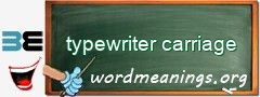 WordMeaning blackboard for typewriter carriage